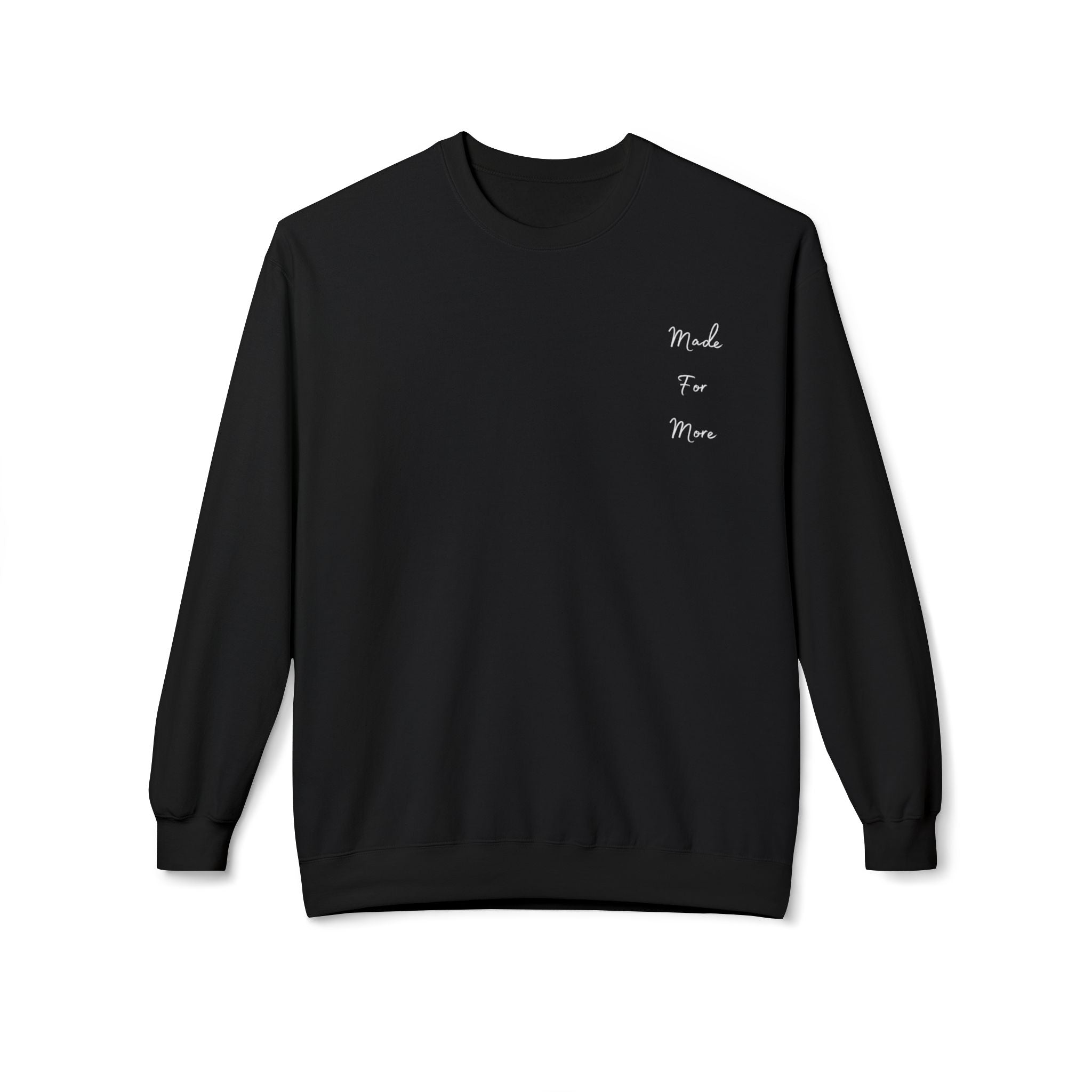 Made for More/Do Good Work Ephesians 2:10 Sweatshirt