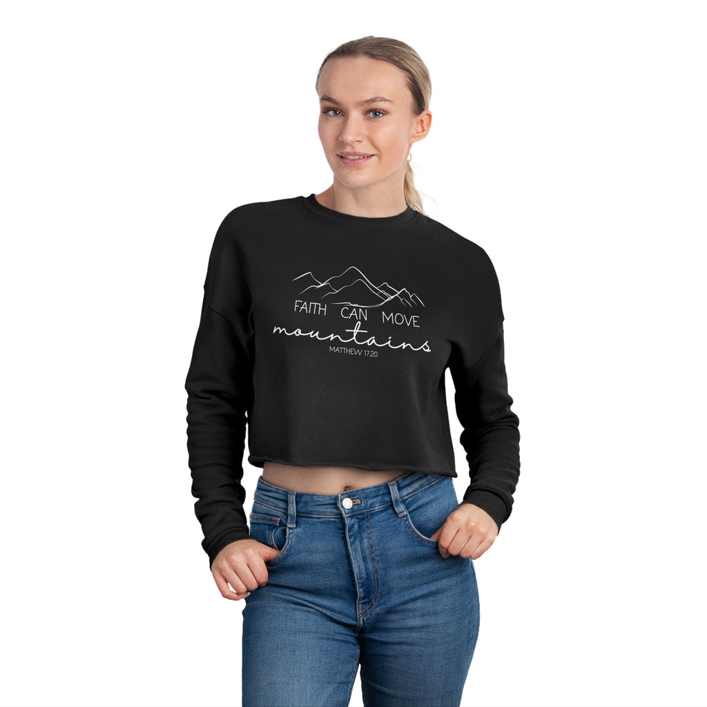 Faith Can Move Mountains Women's Cropped Sweatshirt | Inspirational Activewear