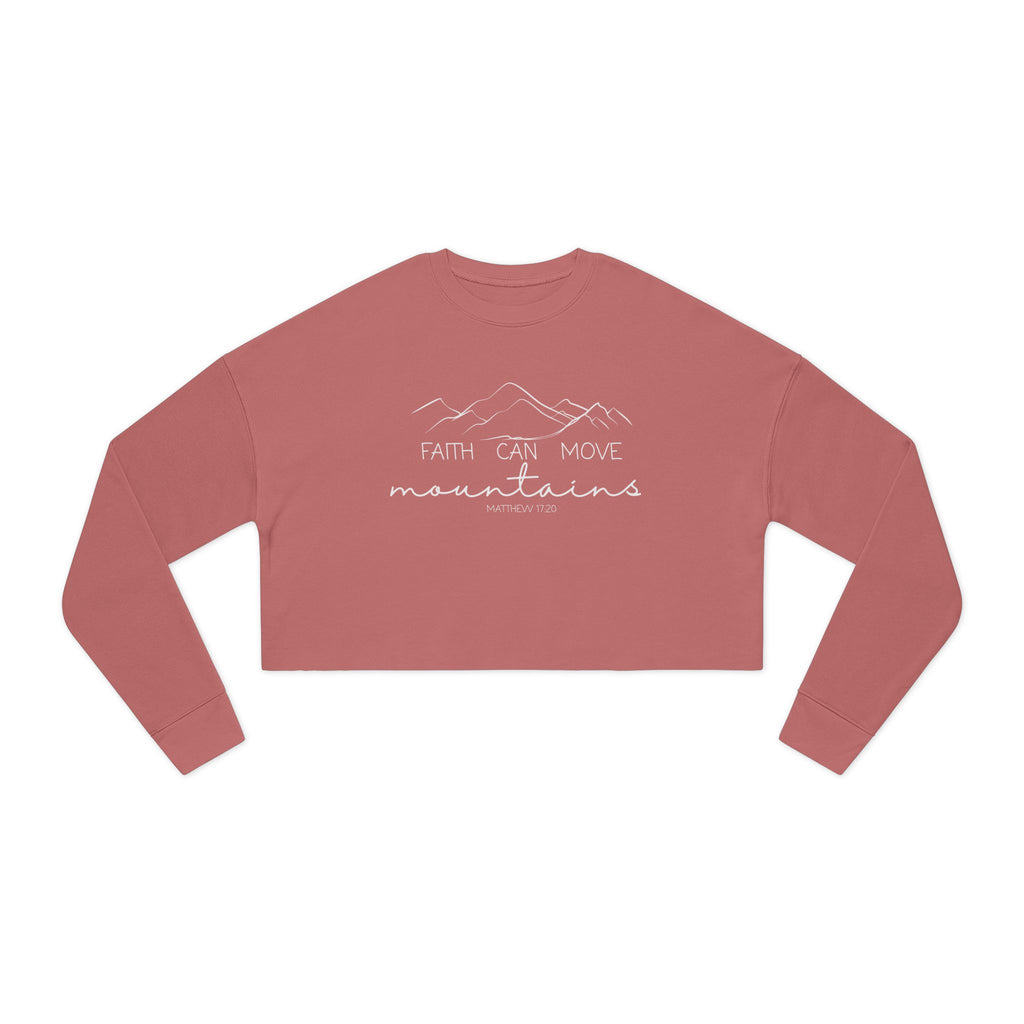 Faith Can Move Mountains Women's Cropped Sweatshirt | Inspirational Activewear