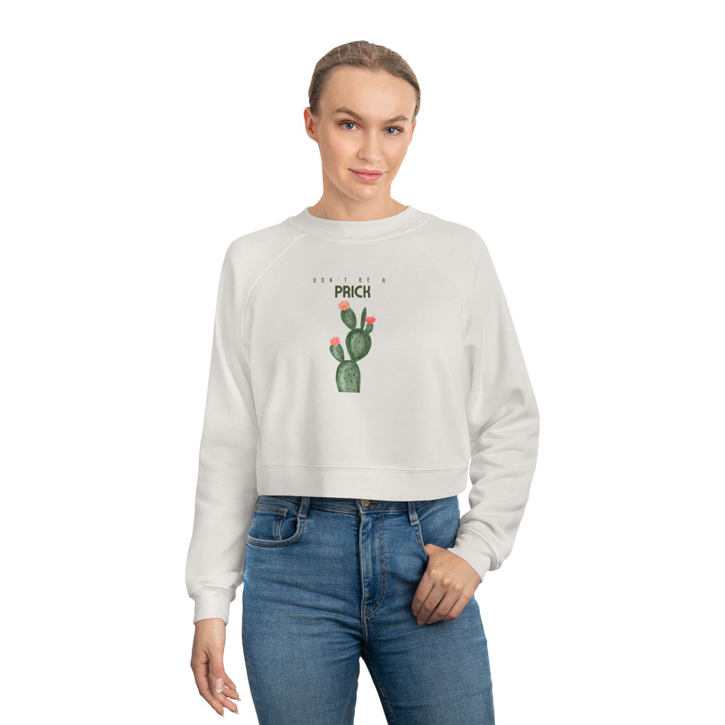 Don't Be A Prick Cropped Fleece Pullover