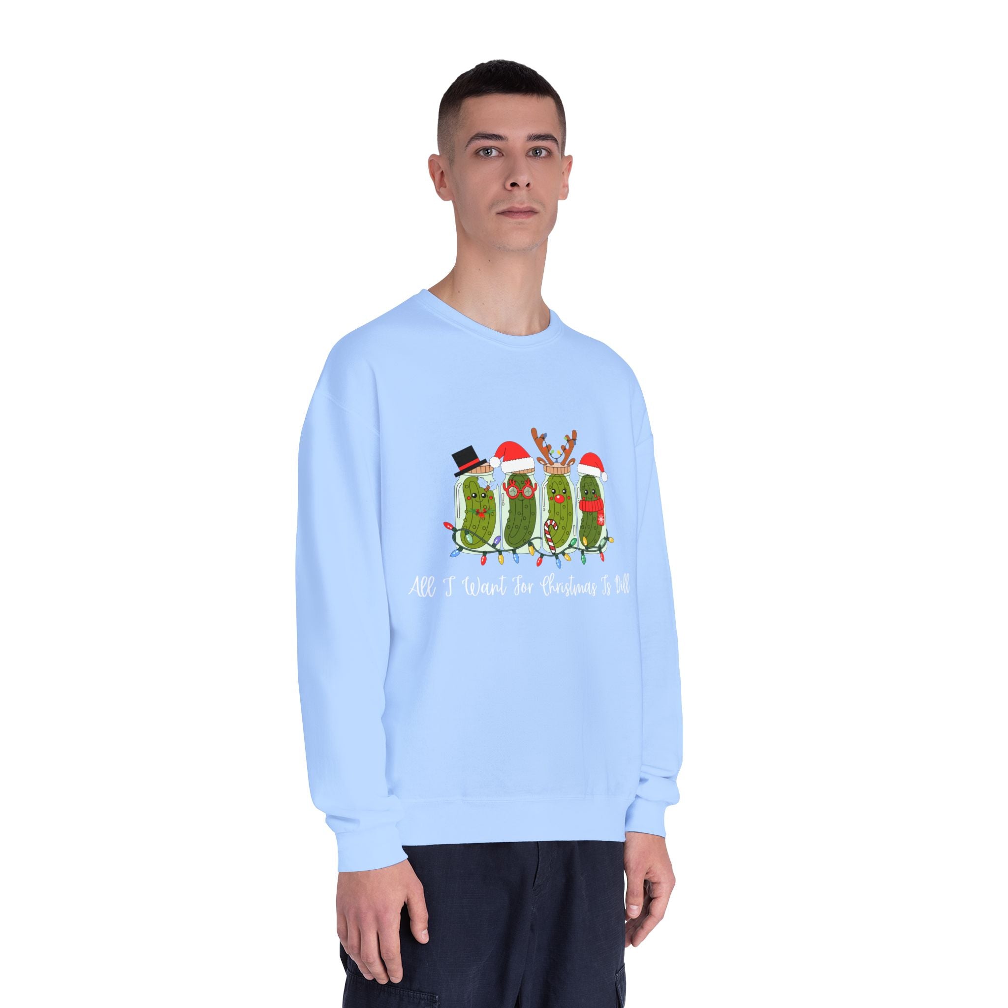 All I Want For Christmas Is Dill- Pickle Crewneck Sweatshirt — Festive Pickle Family Holiday Sweater