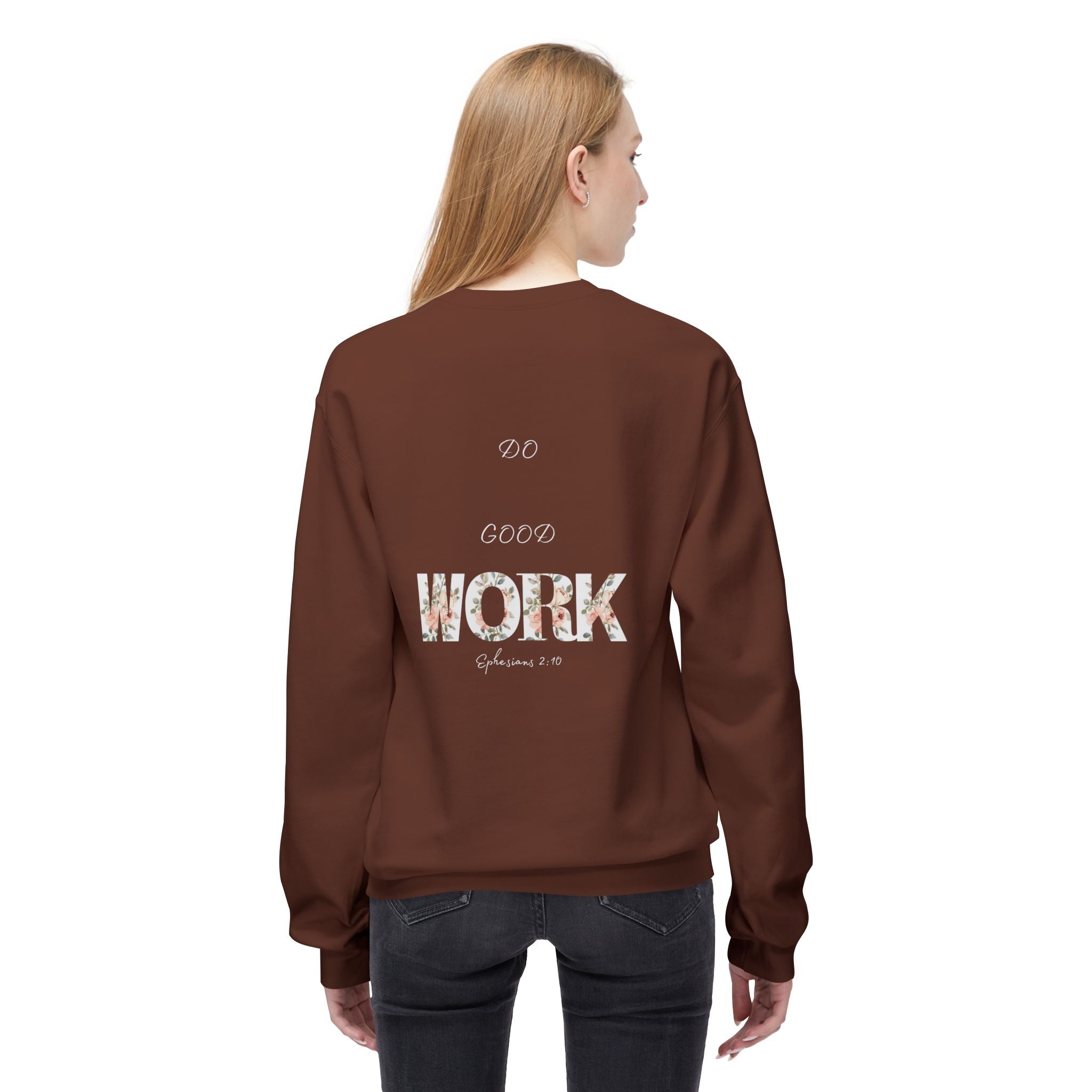 Made for More/Do Good Work Ephesians 2:10 Sweatshirt