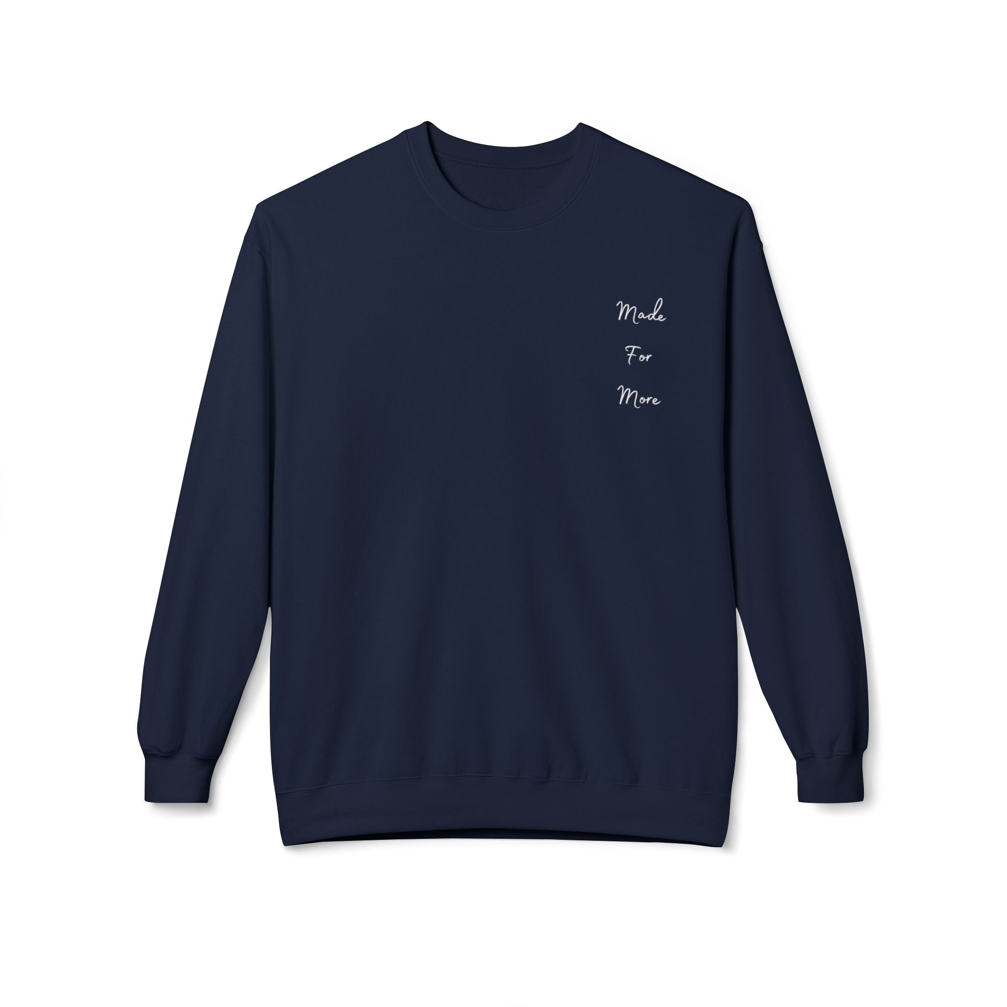 Made for More/Do Good Work Ephesians 2:10 Sweatshirt