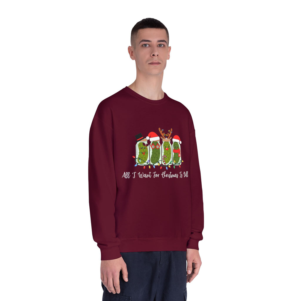 All I Want For Christmas Is Dill- Pickle Crewneck Sweatshirt — Festive Pickle Family Holiday Sweater