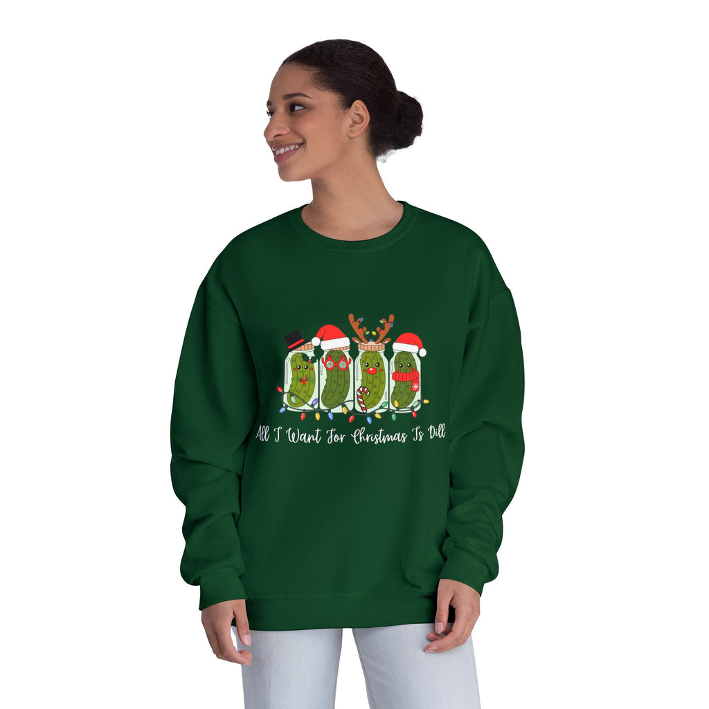 All I Want For Christmas Is Dill- Pickle Crewneck Sweatshirt — Festive Pickle Family Holiday Sweater