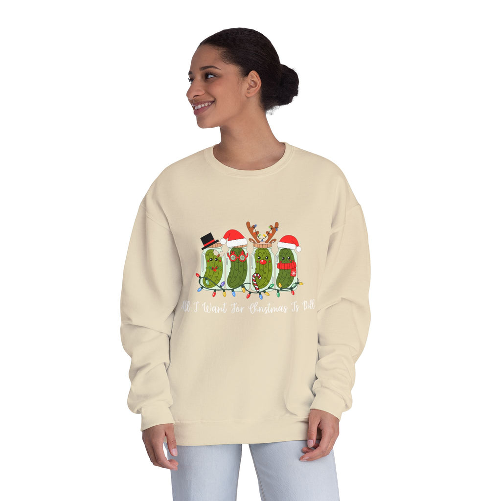 All I Want For Christmas Is Dill- Pickle Crewneck Sweatshirt — Festive Pickle Family Holiday Sweater