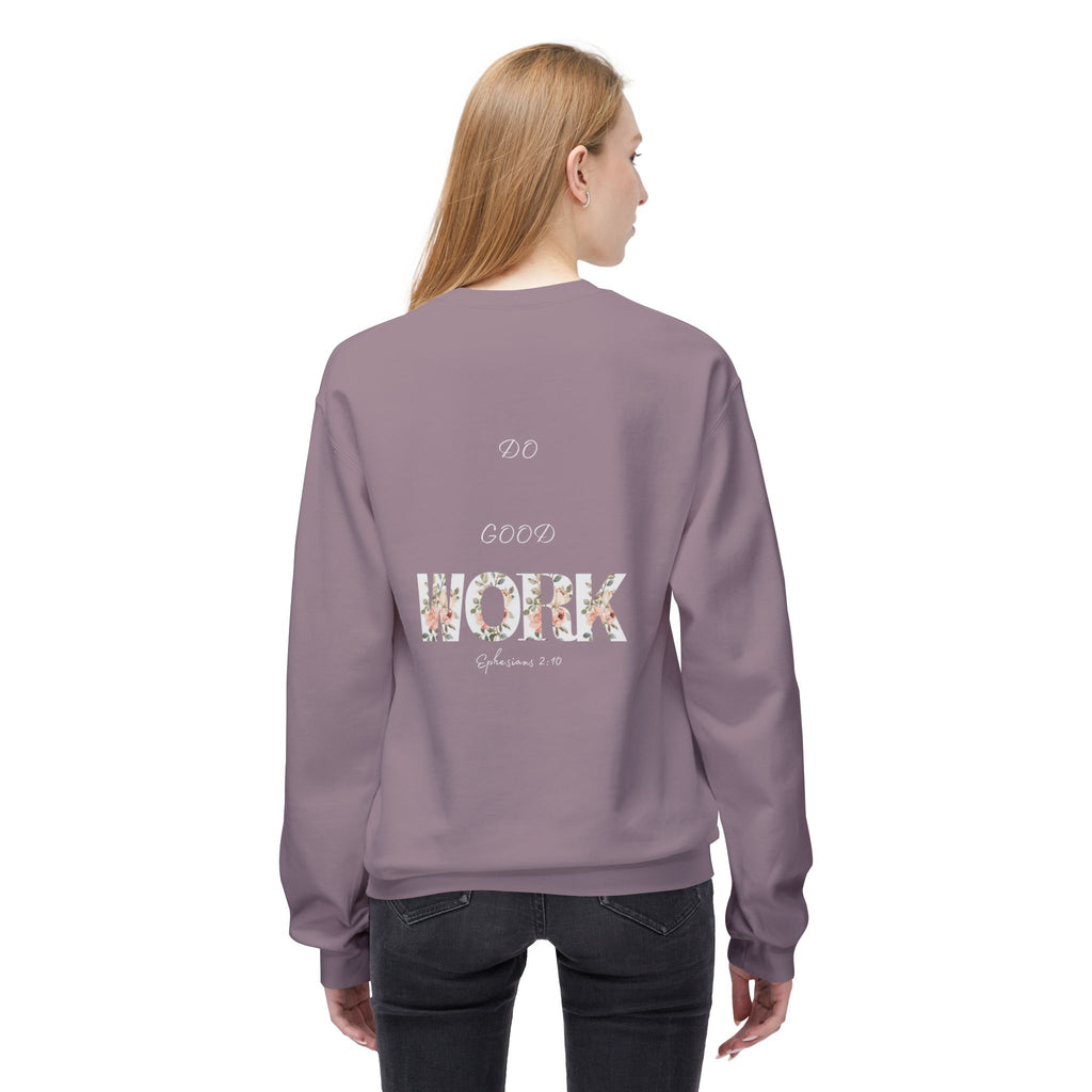 Made for More/Do Good Work Ephesians 2:10 Sweatshirt