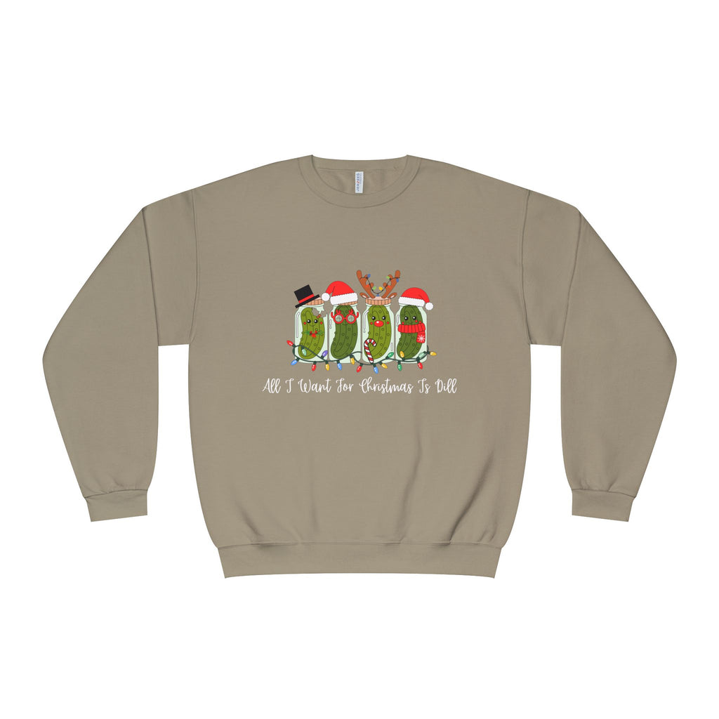 All I Want For Christmas Is Dill- Pickle Crewneck Sweatshirt — Festive Pickle Family Holiday Sweater
