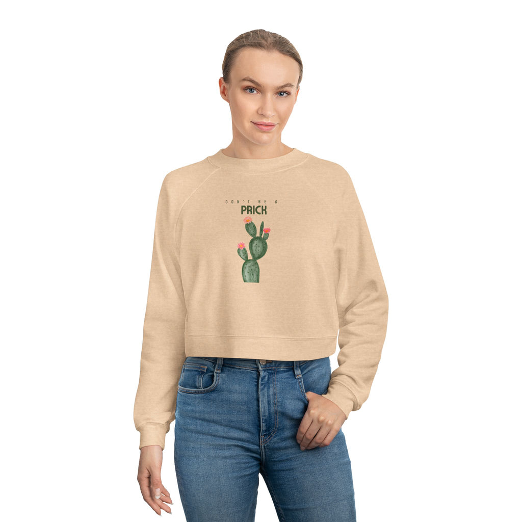 Don't Be A Prick Cropped Fleece Pullover