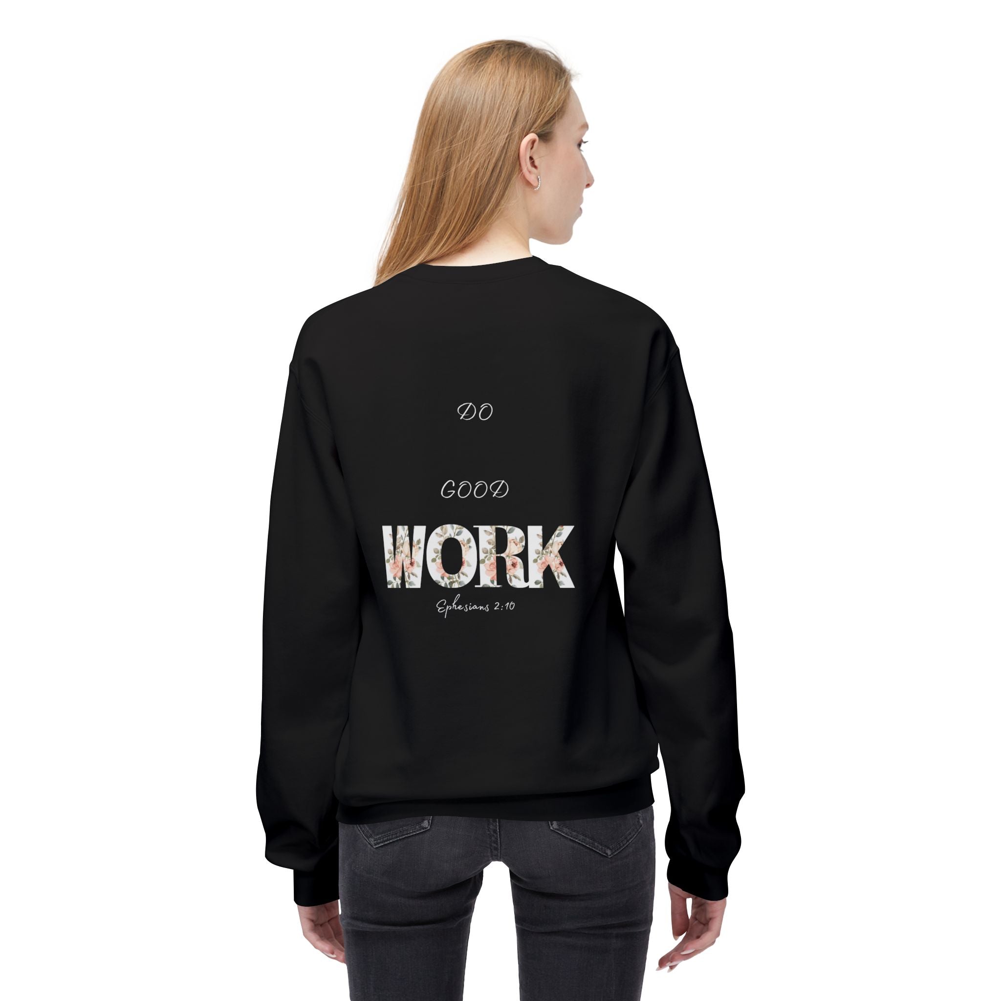 Made for More/Do Good Work Ephesians 2:10 Sweatshirt
