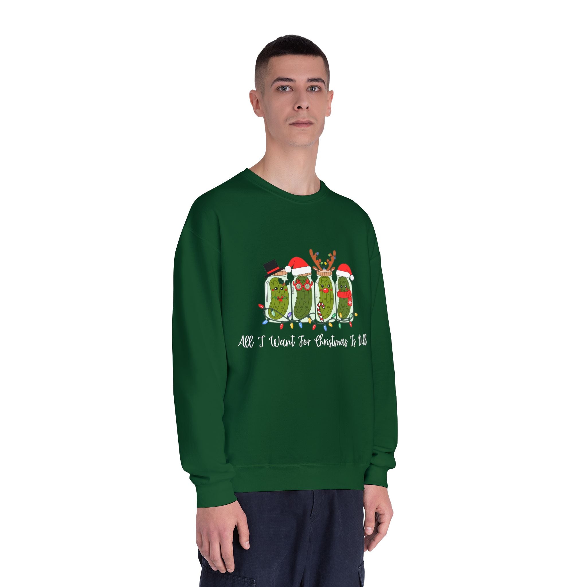 All I Want For Christmas Is Dill- Pickle Crewneck Sweatshirt — Festive Pickle Family Holiday Sweater