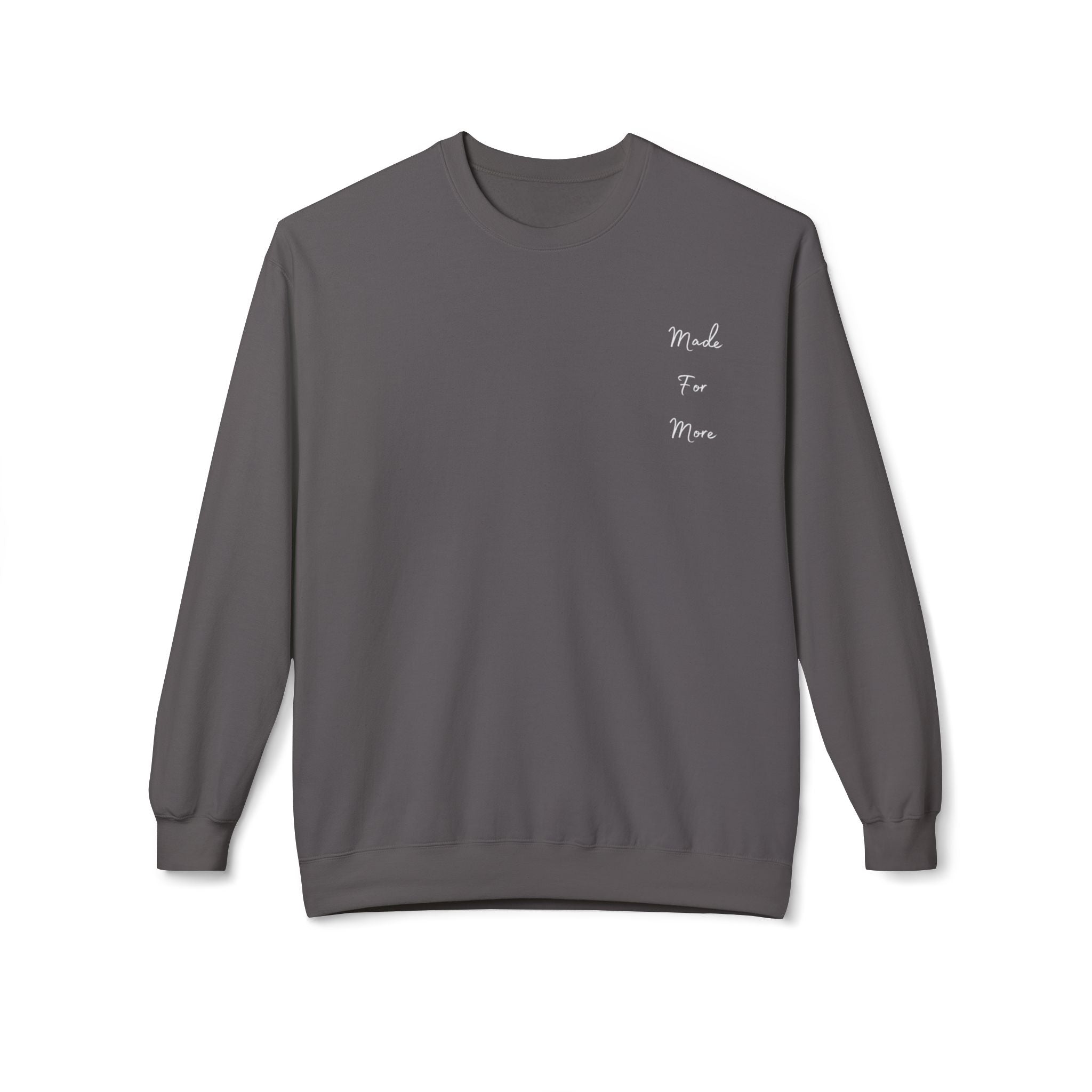Made for More/Do Good Work Ephesians 2:10 Sweatshirt