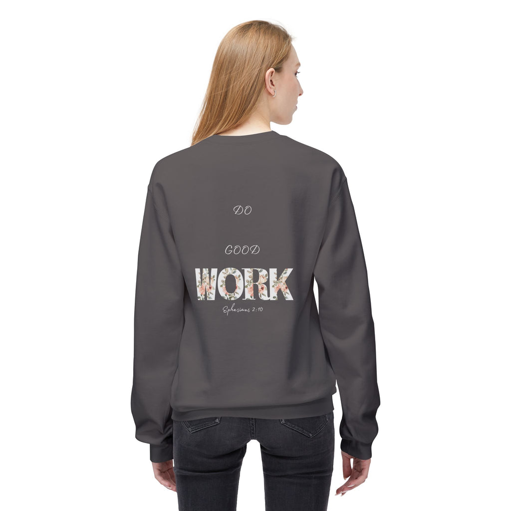Made for More/Do Good Work Ephesians 2:10 Sweatshirt