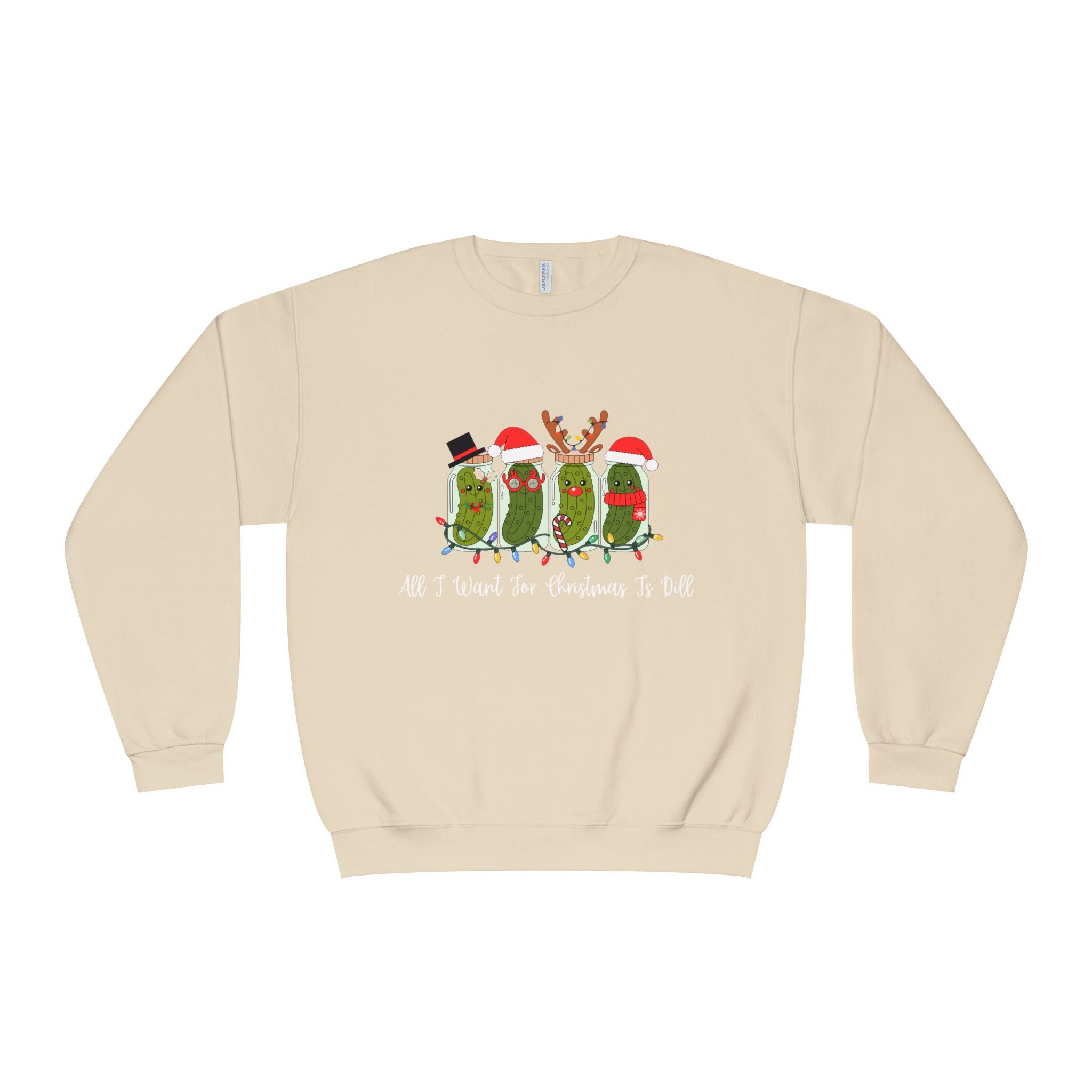 All I Want For Christmas Is Dill- Pickle Crewneck Sweatshirt — Festive Pickle Family Holiday Sweater