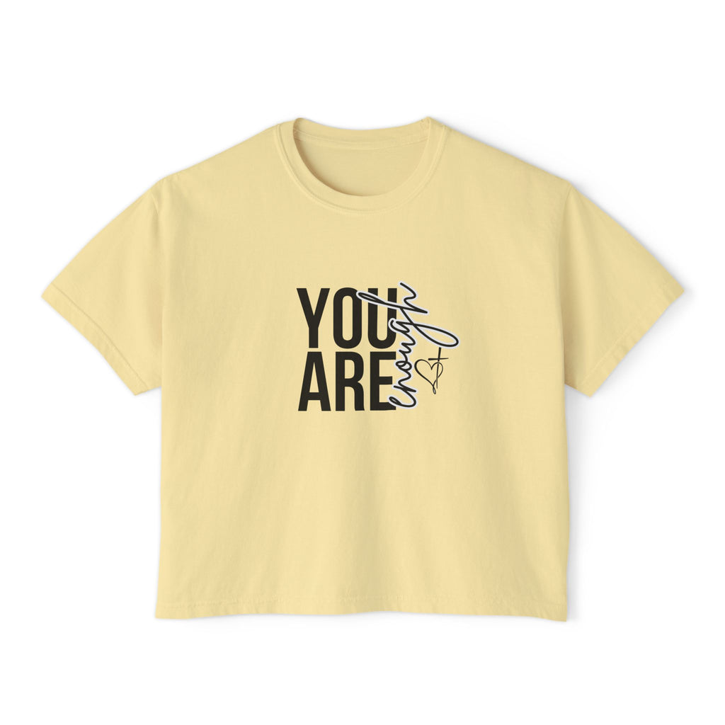 You Are Enough Boxy T