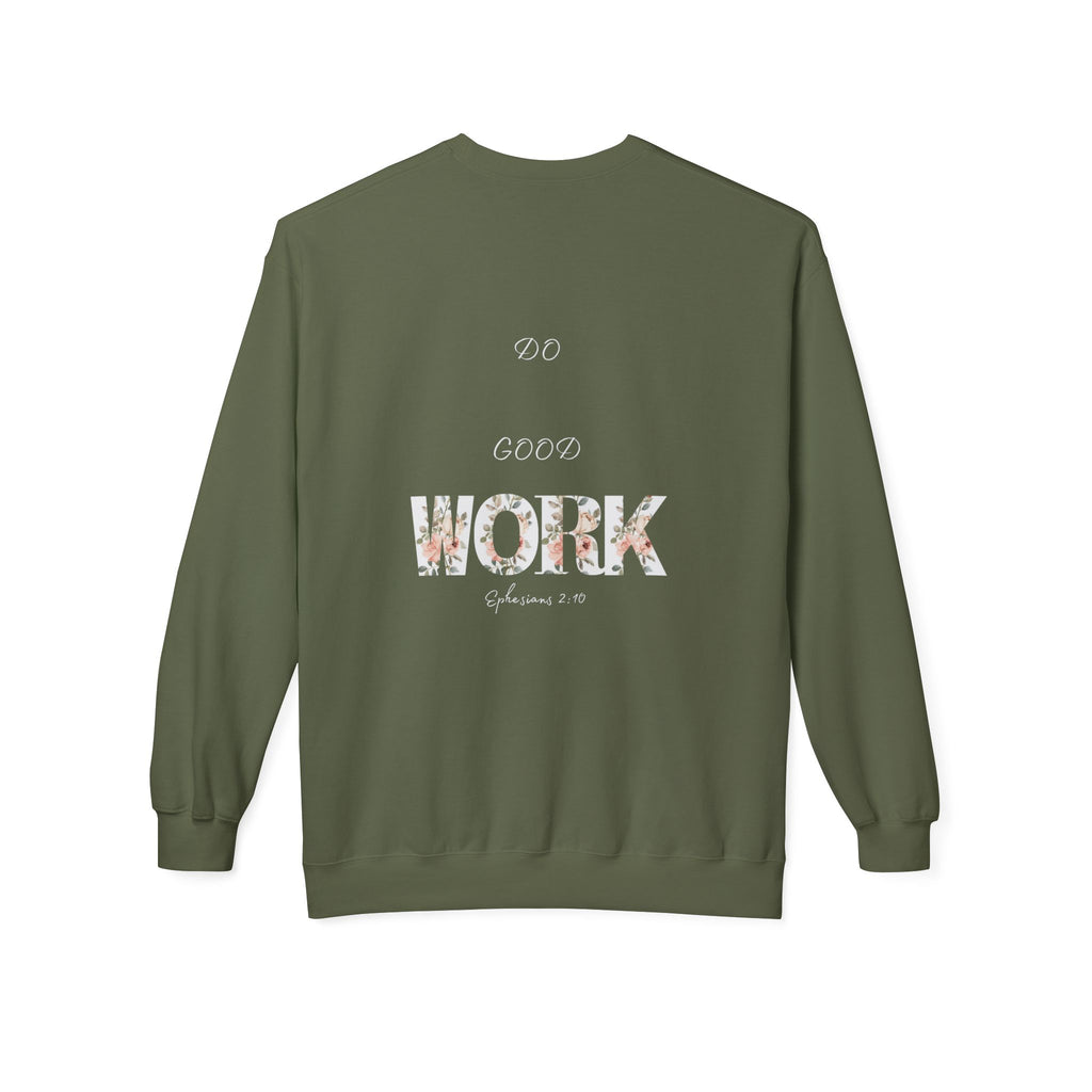 Made for More/Do Good Work Ephesians 2:10 Sweatshirt
