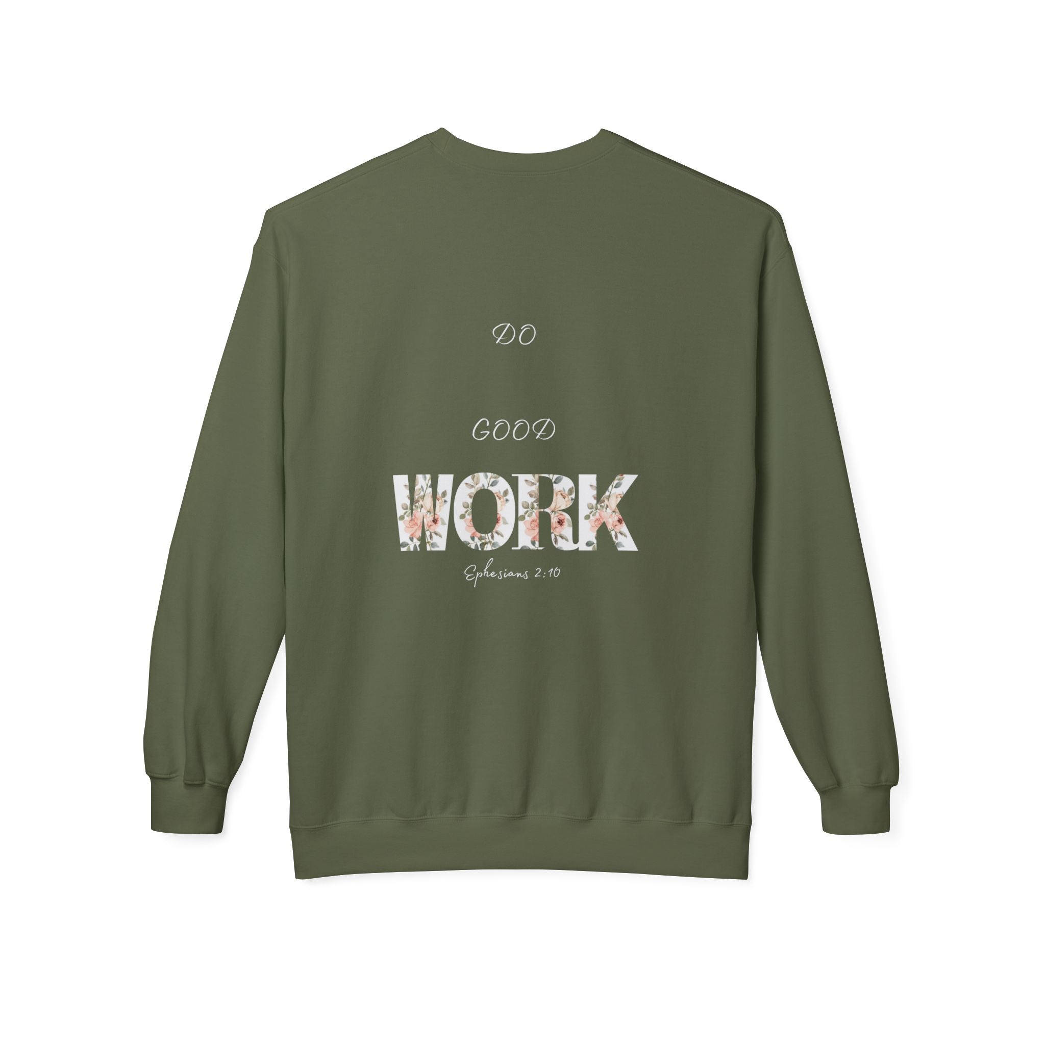 Made for More/Do Good Work Ephesians 2:10 Sweatshirt