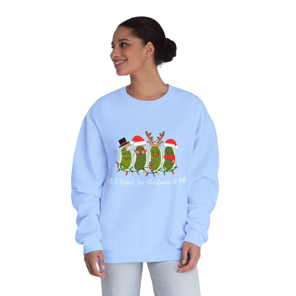 All I Want For Christmas Is Dill- Pickle Crewneck Sweatshirt — Festive Pickle Family Holiday Sweater